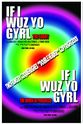 Kenya Robertson If I Wuz Yo Gyrl: An Experimental Work in Progress