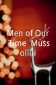 Ramsay MacDonald Men of Our Time: Mussolini