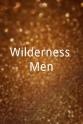 Tony Bullimore Wilderness Men