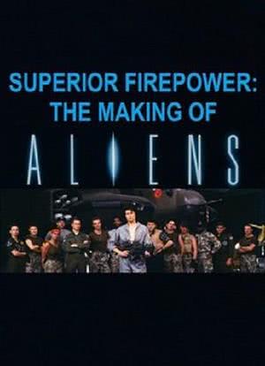 Superior Firepower: The Making of 'Aliens'海报封面图