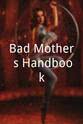 Zoe Di Stefano Bad Mother's Handbook