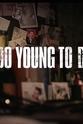 Ferdi Bolland Too Young to Die Season 1