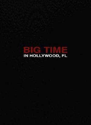 Big Time in Hollywood, FL Season 1海报封面图