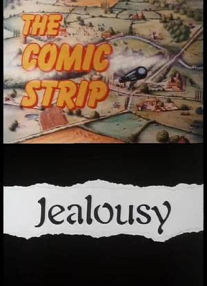The Comic Strip Presents: Jealousy海报封面图