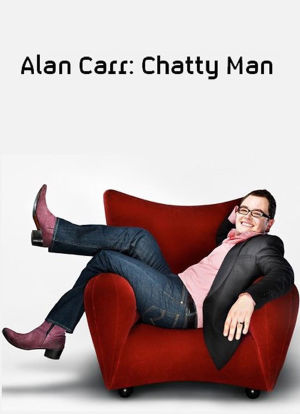 Alan Carr: Chatty Man海报封面图