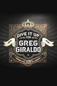 Give It Up for Greg Giraldo海报封面图