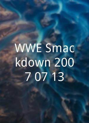 WWE Smackdown 2007.07.13海报封面图