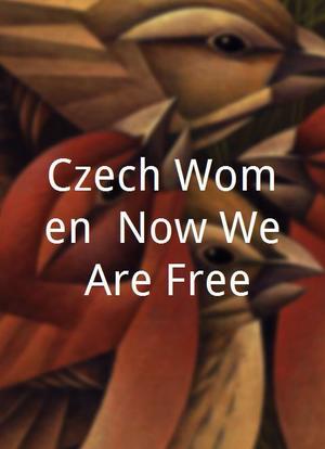 Czech Women: Now We Are Free海报封面图