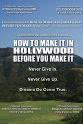 David L. Watts How to Make It in Hollywood Before You Make It