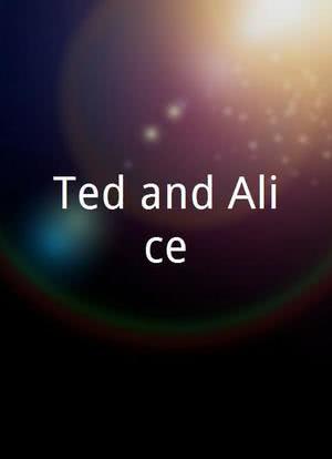 Ted and Alice海报封面图