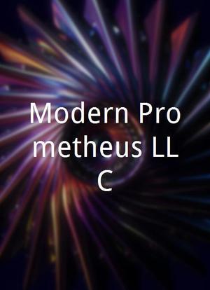 Modern Prometheus LLC海报封面图