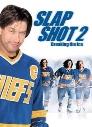 Slap Shot 2: Breaking the Ice海报封面图