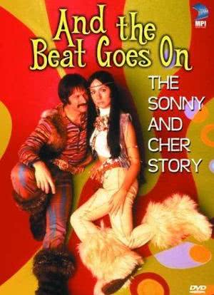 And the Beat Goes On: The Sonny and Cher Story海报封面图