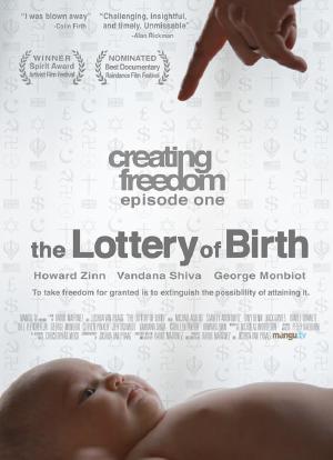 Creating Freedom: The Lottery of Birth海报封面图