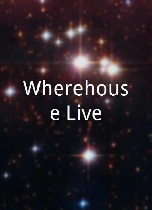 Wherehouse Live海报封面图