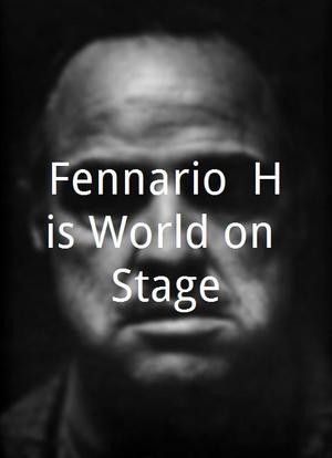 Fennario: His World on Stage海报封面图