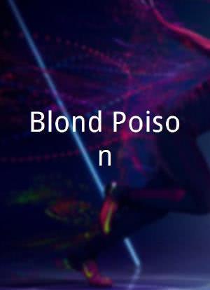 Blond Poison海报封面图