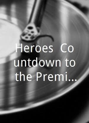 Heroes: Countdown to the Premiere海报封面图