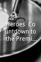 Brian Prescott Heroes: Countdown to the Premiere
