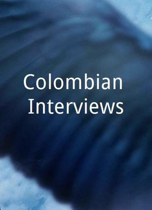 Colombian Interviews海报封面图