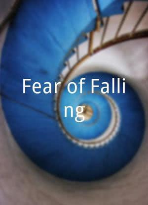 Fear of Falling海报封面图