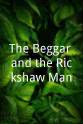 Triani Sardi The Beggar and the Rickshaw Man
