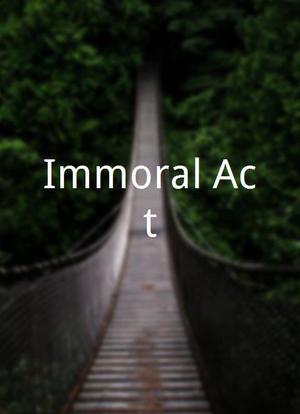 Immoral Act海报封面图