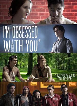 I'm Obsessed with You: But You've Got to Leave Me Alone海报封面图