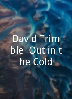 David Trimble: Out in the Cold海报封面图