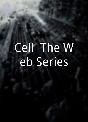 Cell: The Web Series海报封面图