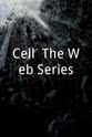 Leigh Mahoney Cell: The Web Series