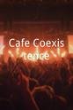 Randall Gifford Cafe Coexistence