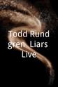 Kasim Sulton Todd Rundgren: Liars Live