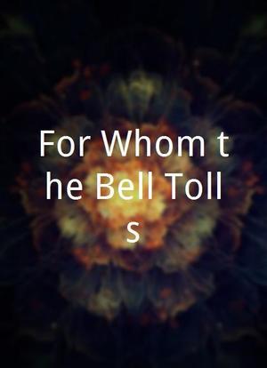 For Whom the Bell Tolls海报封面图
