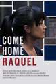 Israel Hernandez Come Home Raquel