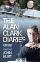 Jonathan Stratt The Alan Clark Diaries