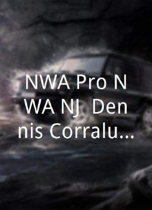 NWA Pro/NWA NJ: Dennis Corraluzzo Invitational海报封面图