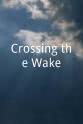 Sarah Joslyn Crowder Crossing the Wake