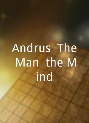 Andrus: The Man, the Mind海报封面图