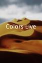 Brian Tibbetts Colors Live!