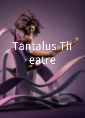 Tantalus Theatre海报封面图