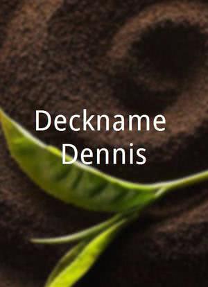 Deckname Dennis海报封面图