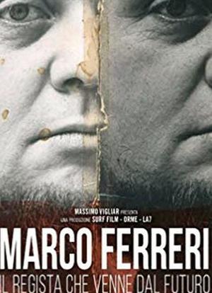 Marco Ferreri: The Director Who Came From the Future海报封面图