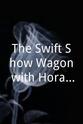 霍拉斯·海德特 The Swift Show Wagon with Horace Heidt and the American Way