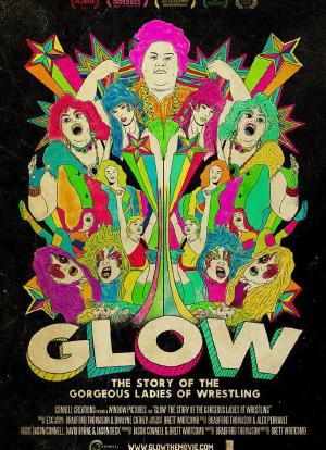 GLOW: The Story of the Gorgeous Ladies of Wrestling海报封面图