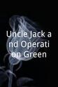 Edward Brayshaw Uncle Jack and Operation Green