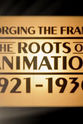 Mark Langer Forging the Frame: The Roots of Animation, 1921-1930