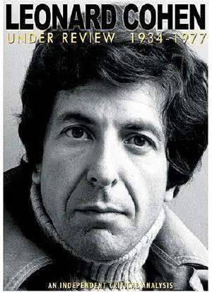 Leonard Cohen: Under Review 1934-1977海报封面图