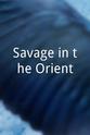 Leif Erickson Savage in the Orient