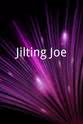 Jay Barrymore Jilting Joe